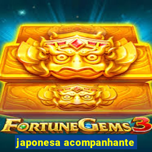 japonesa acompanhante